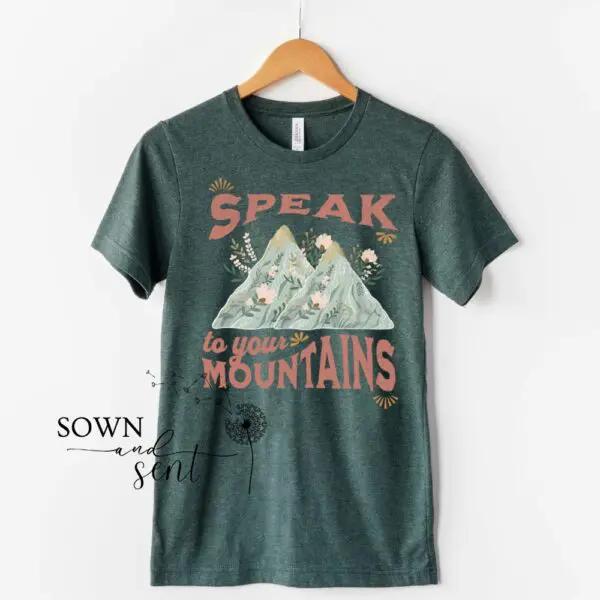 Speak To Your Mountains Christian Women's t-Shirt