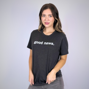 Good News Tshirt