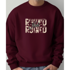 Front Redeemed Not Ruined Maroon Male Model Christian Sweatshirt