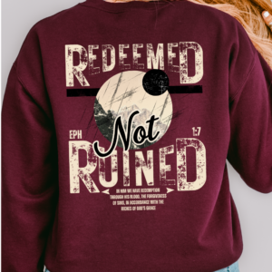 Unisex Christian Sweatshirt - Maroon - Redeemed Not Ruined