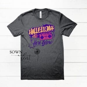 Trendy Christian Worship T-Shirt- Hallelujah Here Below Remix, Graffiti style